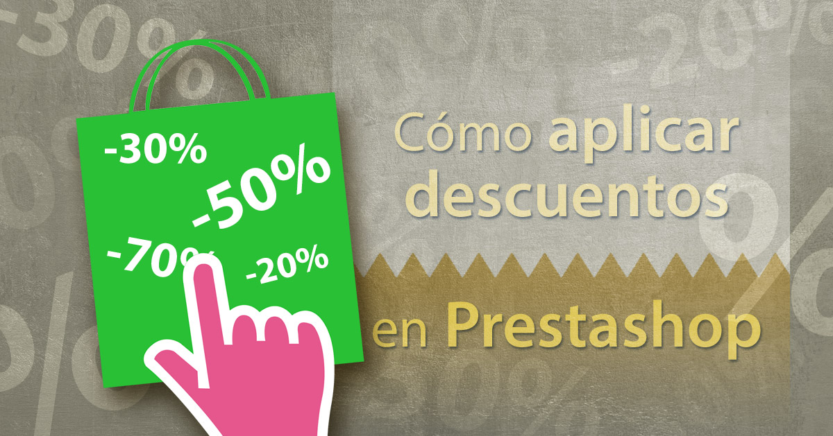 Cómo aplicar descuentos globales en tu tienda online Prestashop